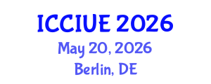 International Conference on Civil, Infrastructure and Urban Engineering (ICCIUE) May 20, 2026 - Berlin, Germany