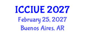 International Conference on Civil, Infrastructure and Urban Engineering (ICCIUE) February 25, 2027 - Buenos Aires, Argentina International Conference on Civil, Infrastructure and Urban Engineering (ICCIUE) February 25, 2027 - Buenos Aires, Argentina