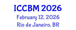 International Conference on Civil Society and Building Materials (ICCBM) February 12, 2026 - Rio de Janeiro, Brazil