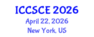 International Conference on Civil, Structural and Construction Engineering (ICCSCE) April 22, 2026 - New York, United States