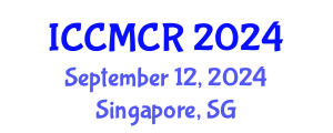 International Conference on Clinical and Medical Case Reports (ICCMCR) September 12, 2024 - Singapore, Singapore