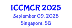 International Conference on Clinical and Medical Case Reports (ICCMCR) September 09, 2025 - Singapore, Singapore