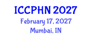 International Conference on Clinical and Public Health Nutrition (ICCPHN) February 17, 2027 - Mumbai, India International Conference on Clinical and Public Health Nutrition (ICCPHN) February 17, 2027 - Mumbai, India