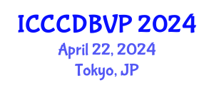 International Conference on Clinical Cardiology, Cardiac Diseases and Blood Vessel Problems (ICCCDBVP) April 22, 2024 - Tokyo, Japan