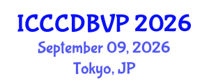 International Conference on Clinical Cardiology, Cardiac Diseases and Blood Vessel Problems (ICCCDBVP) September 09, 2026 - Tokyo, Japan