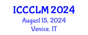 International Conference on Clinical Chemistry and Laboratory Medicine (ICCCLM) August 15, 2024 - Venice, Italy
