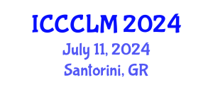 International Conference on Clinical Chemistry and Laboratory Medicine (ICCCLM) July 11, 2024 - Santorini, Greece
