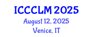International Conference on Clinical Chemistry and Laboratory Medicine (ICCCLM) August 12, 2025 - Venice, Italy