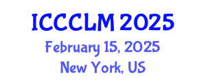 International Conference on Clinical Chemistry and Laboratory Medicine (ICCCLM) February 15, 2025 - New York, United States