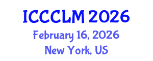 International Conference on Clinical Chemistry and Laboratory Medicine (ICCCLM) February 16, 2026 - New York, United States International Conference on Clinical Chemistry and Laboratory Medicine (ICCCLM) February 16, 2026 - New York, United States