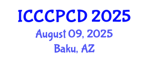 International Conference on Clinical Child Psychology and Child Development (ICCCPCD) August 09, 2025 - Baku, Azerbaijan