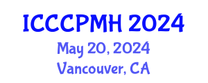 International Conference on Clinical Child Psychology and Mental Health (ICCCPMH) May 20, 2024 - Vancouver, Canada