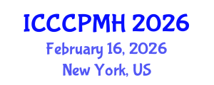 International Conference on Clinical Child Psychology and Mental Health (ICCCPMH) February 16, 2026 - New York, United States International Conference on Clinical Child Psychology and Mental Health (ICCCPMH) February 16, 2026 - New York, United States