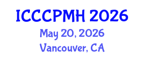 International Conference on Clinical Child Psychology and Mental Health (ICCCPMH) May 20, 2026 - Vancouver, Canada