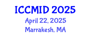 International Conference on Clinical Microbiology and Infectious Diseases (ICCMID) April 22, 2025 - Marrakesh, Morocco