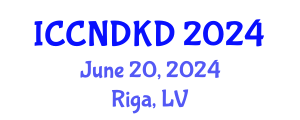International Conference on Clinical Nephrology and Diagnosis of Kidney Diseases (ICCNDKD) June 20, 2024 - Riga, Latvia