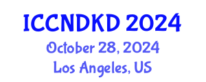 International Conference on Clinical Nephrology and Diagnosis of Kidney Diseases (ICCNDKD) October 28, 2024 - Los Angeles, United States