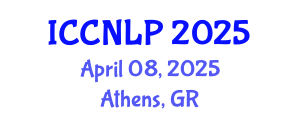 International Conference on Clinical Neurolinguistics and Language Pathology (ICCNLP) April 08, 2025 - Athens, Greece