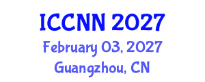 International Conference on Clinical Neurology and Neurophysiology (ICCNN) February 03, 2027 - Guangzhou, China International Conference on Clinical Neurology and Neurophysiology (ICCNN) February 03, 2027 - Guangzhou, China