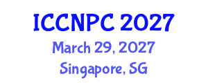 International Conference on Clinical Nursing and Patient Care (ICCNPC) March 29, 2027 - Singapore, Singapore International Conference on Clinical Nursing and Patient Care (ICCNPC) March 29, 2027 - Singapore, Singapore