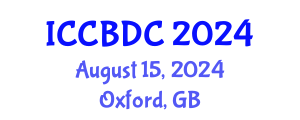 International Conference on Cloud and Big Data Computing (ICCBDC) August 15, 2024 - Oxford, United Kingdom