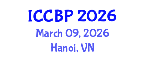 International Conference on Cognitive and Behavioral Pscyhology (ICCBP) March 09, 2026 - Hanoi, Vietnam International Conference on Cognitive and Behavioral Pscyhology (ICCBP) March 09, 2026 - Hanoi, Vietnam