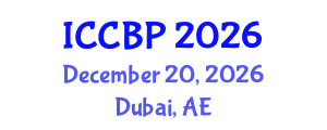 International Conference on Cognitive and Behavioral Psychology (ICCBP) December 20, 2026 - Dubai, United Arab Emirates International Conference on Cognitive and Behavioral Psychology (ICCBP) December 20, 2026 - Dubai, United Arab Emirates