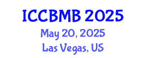 International Conference on Cognitive Biology: Mind and Brain (ICCBMB) May 20, 2025 - Las Vegas, United States