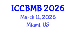 International Conference on Cognitive Biology: Mind and Brain (ICCBMB) March 11, 2026 - Miami, United States
