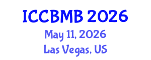 International Conference on Cognitive Biology: Mind and Brain (ICCBMB) May 11, 2026 - Las Vegas, United States International Conference on Cognitive Biology: Mind and Brain (ICCBMB) May 11, 2026 - Las Vegas, United States