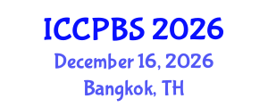 International Conference on Cognitive, Psychological and Behavioral Sciences (ICCPBS) December 16, 2026 - Bangkok, Thailand International Conference on Cognitive, Psychological and Behavioral Sciences (ICCPBS) December 16, 2026 - Bangkok, Thailand