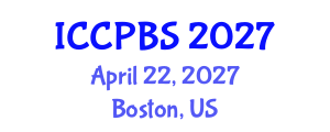 International Conference on Cognitive, Psychological and Behavioral Sciences (ICCPBS) April 22, 2027 - Boston, United States International Conference on Cognitive, Psychological and Behavioral Sciences (ICCPBS) April 22, 2027 - Boston, United States