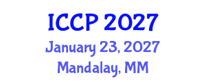 International Conference on Cognitive Psychology (ICCP) January 23, 2027 - Mandalay, Myanmar International Conference on Cognitive Psychology (ICCP) January 23, 2027 - Mandalay, Myanmar