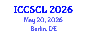 International Conference on Cognitive Science, Consciousness and Linguistics (ICCSCL) May 20, 2026 - Berlin, Germany