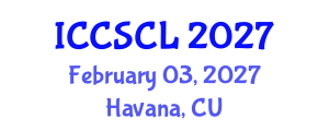 International Conference on Cognitive Science, Consciousness and Linguistics (ICCSCL) February 03, 2027 - Havana, Cuba International Conference on Cognitive Science, Consciousness and Linguistics (ICCSCL) February 03, 2027 - Havana, Cuba