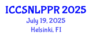 International Conference on Cognitive Science, Natural Language Processing and Pattern Recognition (ICCSNLPPR) July 19, 2025 - Helsinki, Finland