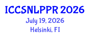 International Conference on Cognitive Science, Natural Language Processing and Pattern Recognition (ICCSNLPPR) July 19, 2026 - Helsinki, Finland