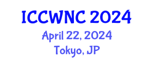 International Conference on Cognitive Wireless Networks and Communications (ICCWNC) April 22, 2024 - Tokyo, Japan