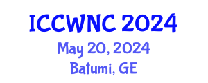 International Conference on Cognitive Wireless Networks and Communications (ICCWNC) May 20, 2024 - Batumi, Georgia