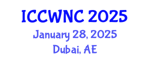 International Conference on Cognitive Wireless Networks and Communications (ICCWNC) January 28, 2025 - Dubai, United Arab Emirates