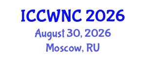 International Conference on Cognitive Wireless Networks and Communications (ICCWNC) August 30, 2026 - Moscow, Russia