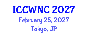 International Conference on Cognitive Wireless Networks and Communications (ICCWNC) February 25, 2027 - Tokyo, Japan International Conference on Cognitive Wireless Networks and Communications (ICCWNC) February 25, 2027 - Tokyo, Japan