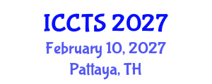 International Conference on Collaboration Technologies and Systems (ICCTS) February 10, 2027 - Pattaya, Thailand International Conference on Collaboration Technologies and Systems (ICCTS) February 10, 2027 - Pattaya, Thailand