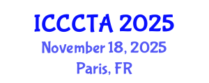 International Conference on Combinatorics, Graph Theory and Applications (ICCCTA) November 18, 2025 - Paris, France