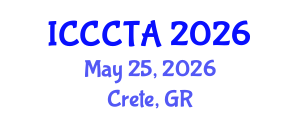 International Conference on Combinatorics, Graph Theory and Applications (ICCCTA) May 25, 2026 - Crete, Greece International Conference on Combinatorics, Graph Theory and Applications (ICCCTA) May 25, 2026 - Crete, Greece