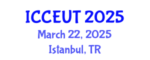 International Conference on Combustion, Energy Utilisation and Thermodynamics (ICCEUT) March 22, 2025 - Istanbul, Turkey