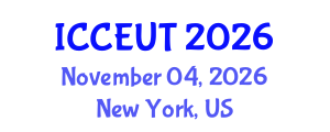 International Conference on Combustion, Energy Utilisation and Thermodynamics (ICCEUT) November 04, 2026 - New York, United States International Conference on Combustion, Energy Utilisation and Thermodynamics (ICCEUT) November 04, 2026 - New York, United States