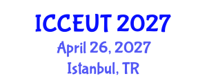 International Conference on Combustion, Energy Utilisation and Thermodynamics (ICCEUT) April 26, 2027 - Istanbul, Turkey International Conference on Combustion, Energy Utilisation and Thermodynamics (ICCEUT) April 26, 2027 - Istanbul, Turkey
