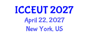 International Conference on Combustion, Energy Utilisation and Thermodynamics (ICCEUT) April 22, 2027 - New York, United States International Conference on Combustion, Energy Utilisation and Thermodynamics (ICCEUT) April 22, 2027 - New York, United States