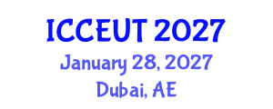 International Conference on Combustion, Energy Utilisation and Thermodynamics (ICCEUT) January 28, 2027 - Dubai, United Arab Emirates International Conference on Combustion, Energy Utilisation and Thermodynamics (ICCEUT) January 28, 2027 - Dubai, United Arab Emirates